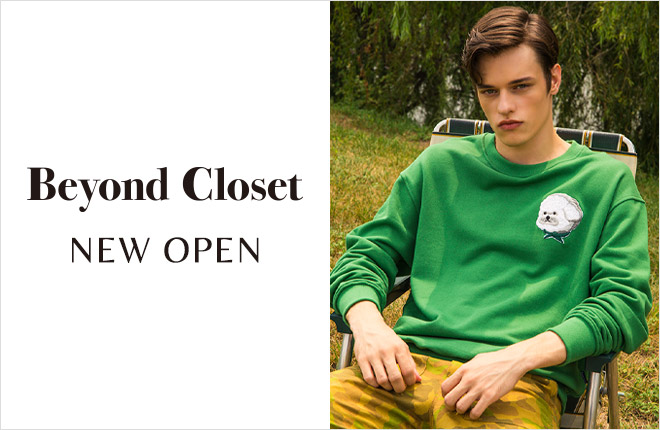 “Beyond Closet” NEW OPEN！