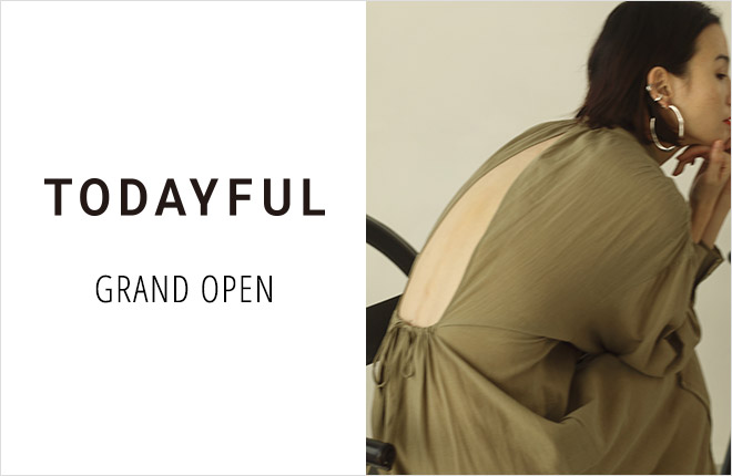 TODAYFUL GRAND OPEN！