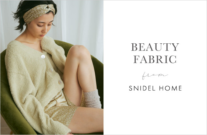 SNIDEL HOME BEAUTY FABRIC