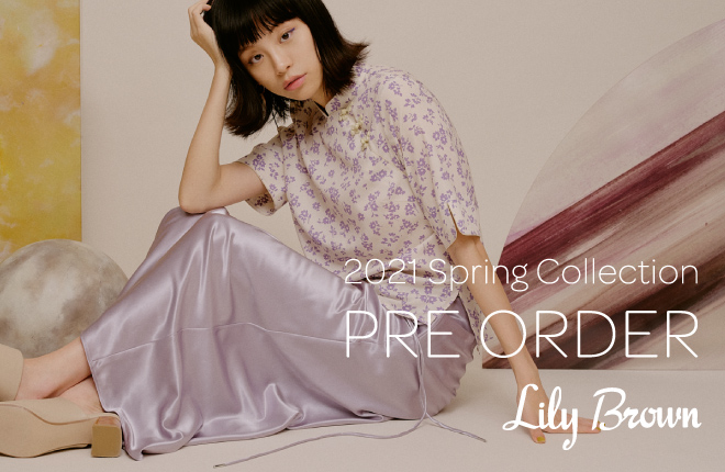 Lily Brown 2021 Spring Collection PRE-ORDER