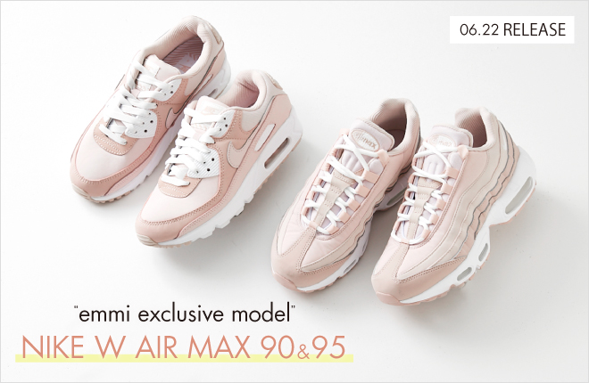 “emmi exclusive model” NIKE W AIR MAX 90＆95