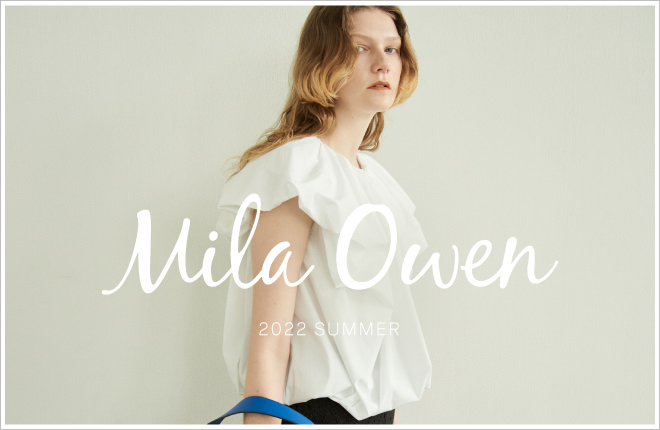 Mila Owen 2022SUMMER COLLECTION
