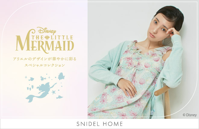 SNIDEL HOME × The Little Mermaid