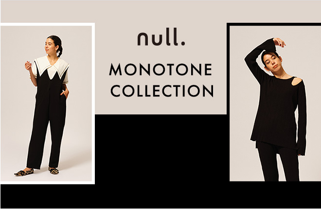 null. MONOTONE COLLECTION