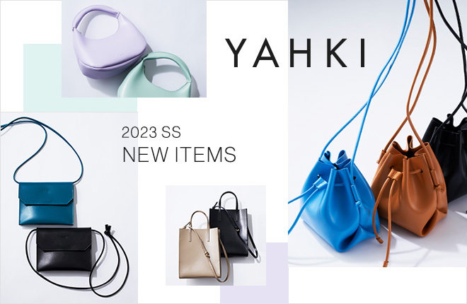 YHAKI　-2023SS New Items-
