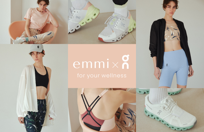 emmi（エミ）×On for your wellness