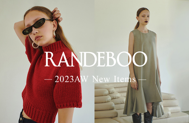 RANDEBOO -2023AW New Items-