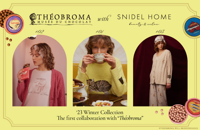 THEOBROMA(テオブロマ) with SNIDEL HOME