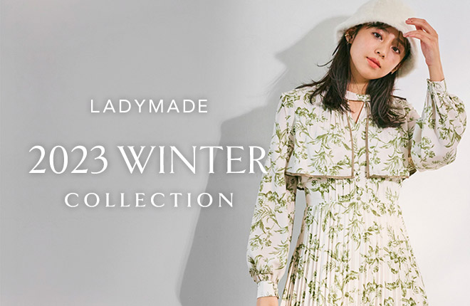 LADYMADE 2023 WINTER COLLECTION