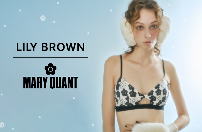 MARY QUANT × LILY BROWN Lingerie