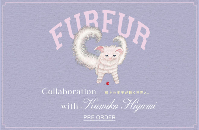 FURFUR Collaboration with Kumiko Higami