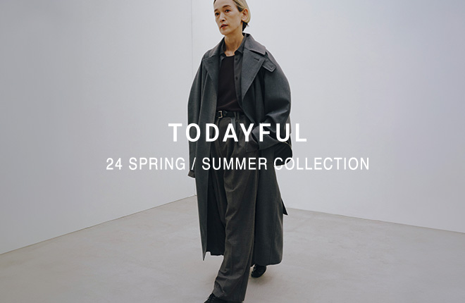 TODAYFUL 24' SPRING / SUMMER COLLECTION