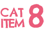 CAT ITEM 8