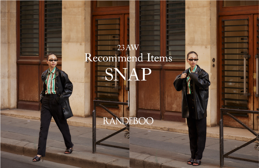 23AW Recommend Items SNAP RANDEBOO