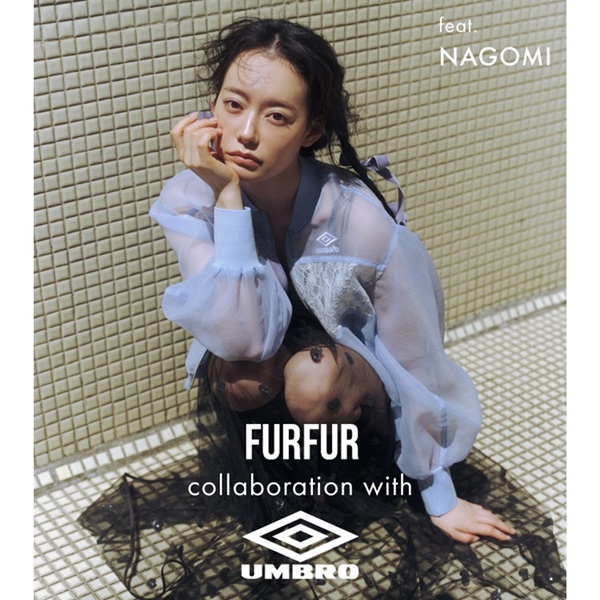 FURFUR(ファーファー)のニュース | 【本日発売】FURFUR collaboration with UMBRO feat. NAGOMI 