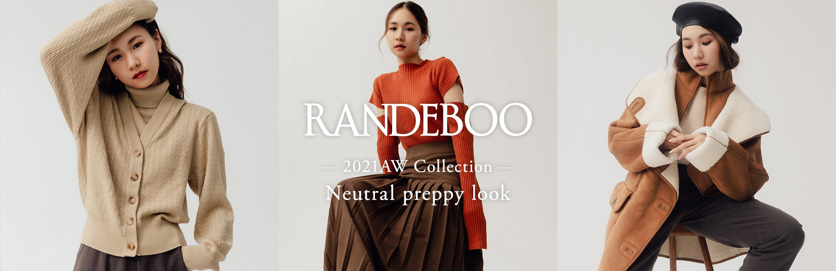 RANDEBOO 2021AW Collection  -Neutral preppy look-