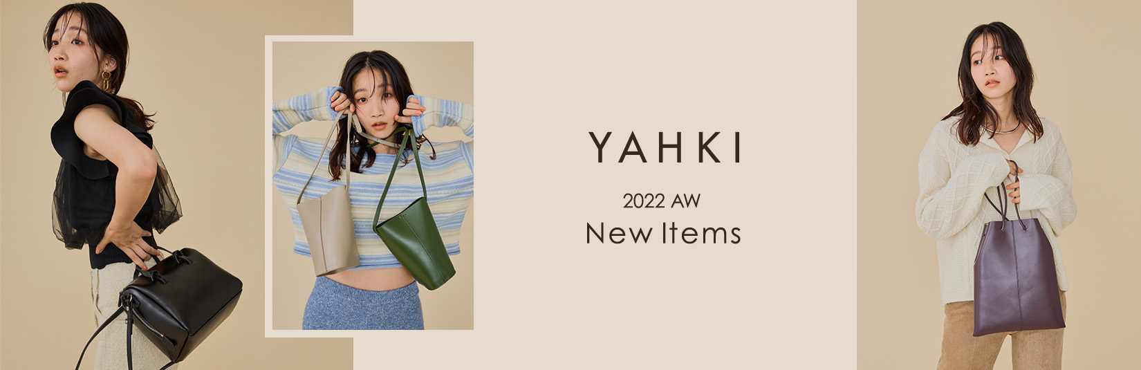 YAHKI -2022AW New Items-