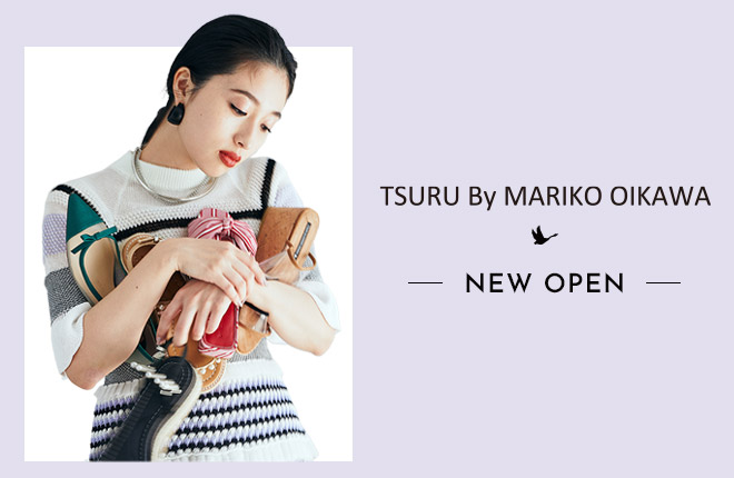TSURU by Mariko Oikawa NEW OPEN