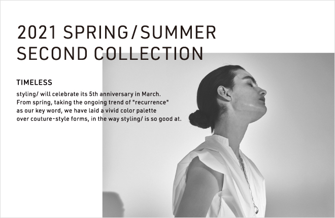 styling/ 2021 SPRING/SUMMER SECOND COLLECTION
