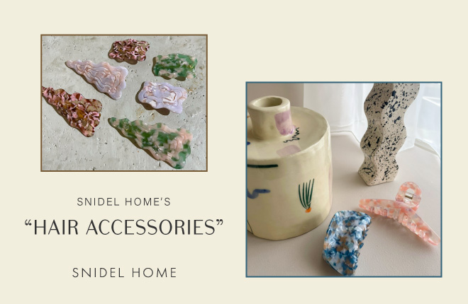 SNIDEL HOME'S “HAIR ACCESSORIES”