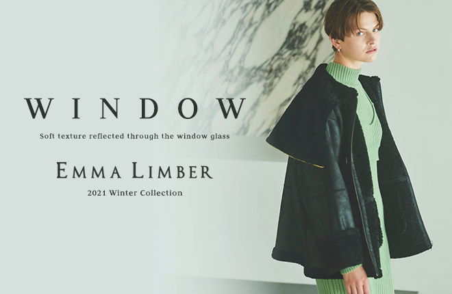 EMMA LIMBER 2021Winter Collection -WINDOW-
