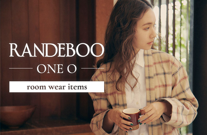 RANDEBOO ONE O -room wear items-