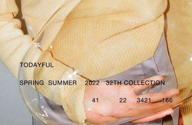 TODAYFUL 22' SPRING / SUMMER COLLECTION