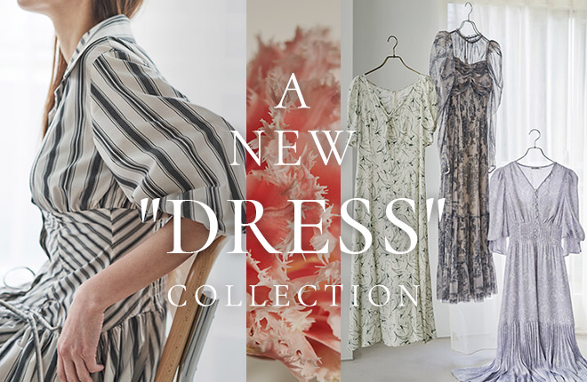 A NEW “DRESS” COLLECTION