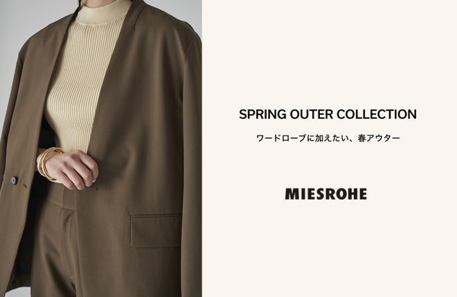 MIESROHE SPRING OUTER COLLECTION