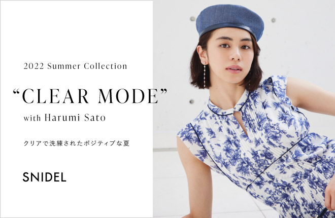 2022 SUMMER COLLECTION “CLEAR MODE” with Harumi Sato