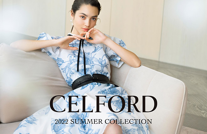 CELFORD Spring Summer 2nd Collection