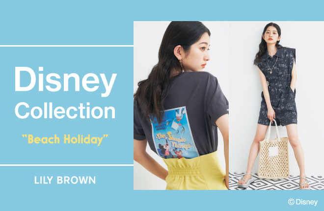 LILY BROWN－Disney Collection “Beach Holiday”－