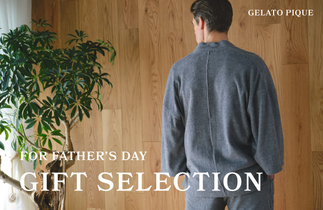 FOR FATHER'S DAY-GIFT SELECTION-