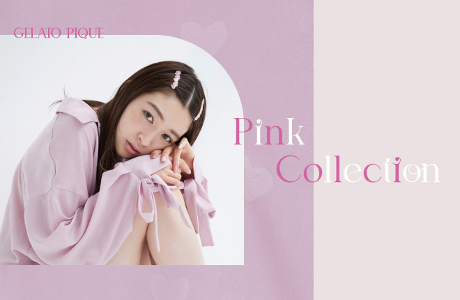 GELATO PIQUE -Pink Collection-