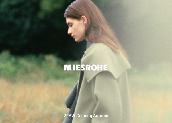 MIESROHE 22' Autumn Collection