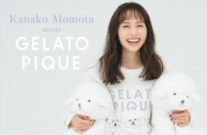 Kanako Momota meets GELATO PIQUE