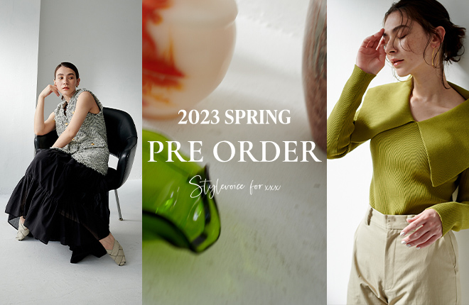 Stylevoice for xxx 2023 SPRING PREORDER