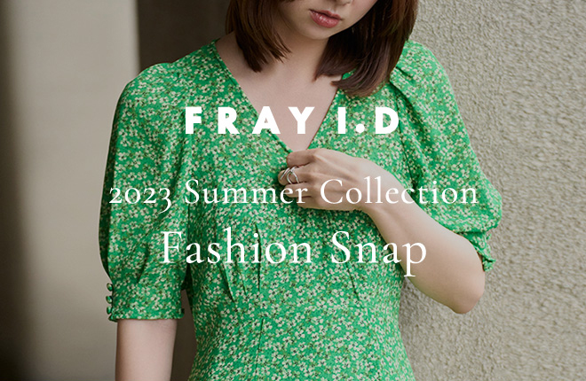 FRAY I.D 2023 Summer Collection Fashion Snap