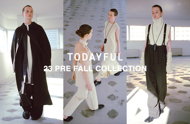 TODAYFUL 23'PRE FALL COLLECTION