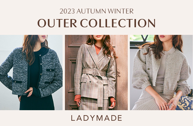LADY MADE　2023AW OUTER COLLECTION