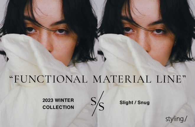 「styling/＜スタイリング＞」S/S ＜エスバイエス＞“FUNCTIONAL MATERIAL LINE”