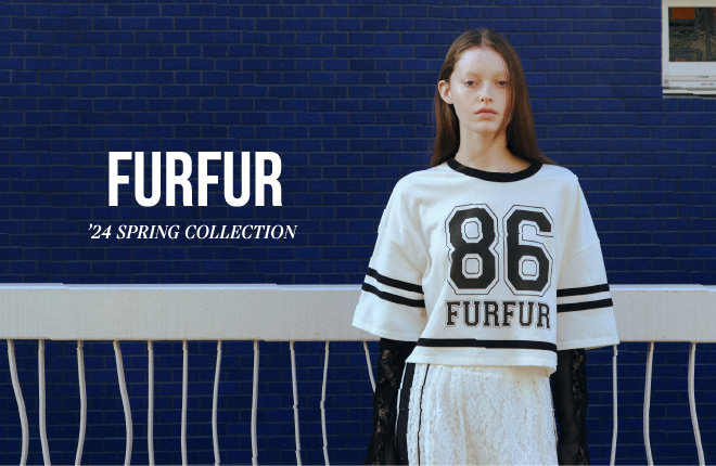 FURFUR 2024 Spring Collection