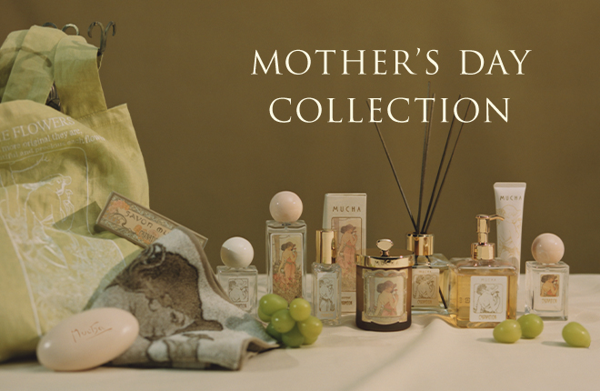 MUCHA MOTHER’S DAY COLLECTION