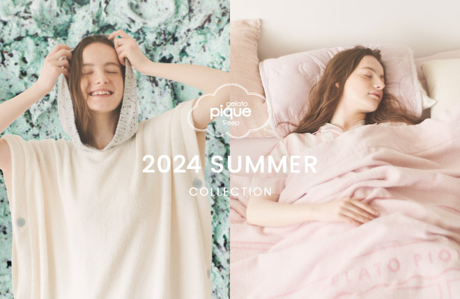 gelato pique Sleep 2024 SUMMER COLLECTION