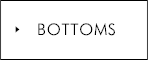 BOTTOMS
