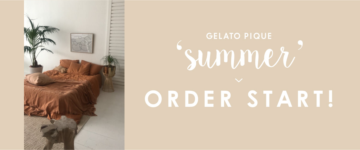 GELATO PIQUE 'summer' ORDER START!