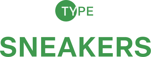 TYPE SNEAKERS