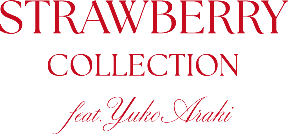 Strawberry collection feat.Yuko Araki