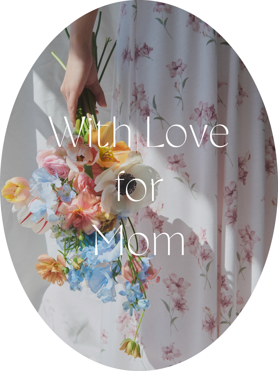 With Love for Mom